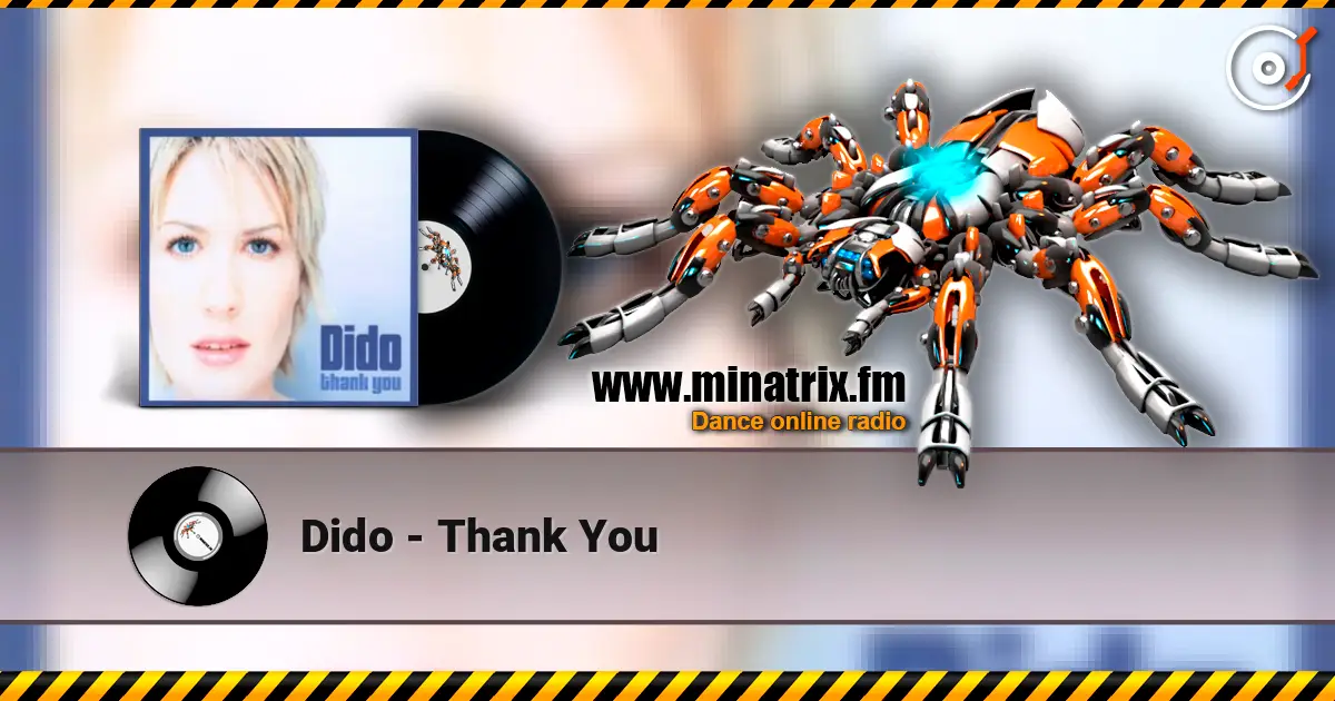 Dido - Thank You 在线收听高音质 | Minatrix.FM