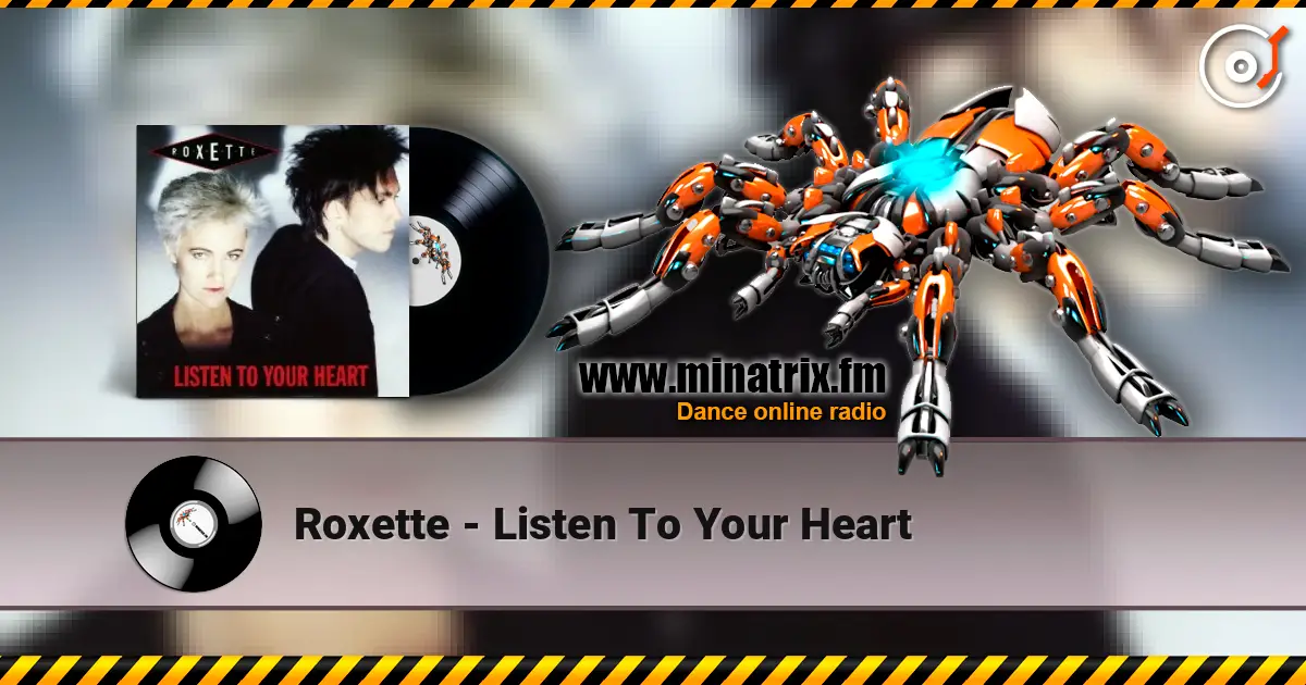 Roxette - Listen To Your Heart слушать онлайн в высоком качестве | Minatrix.FM