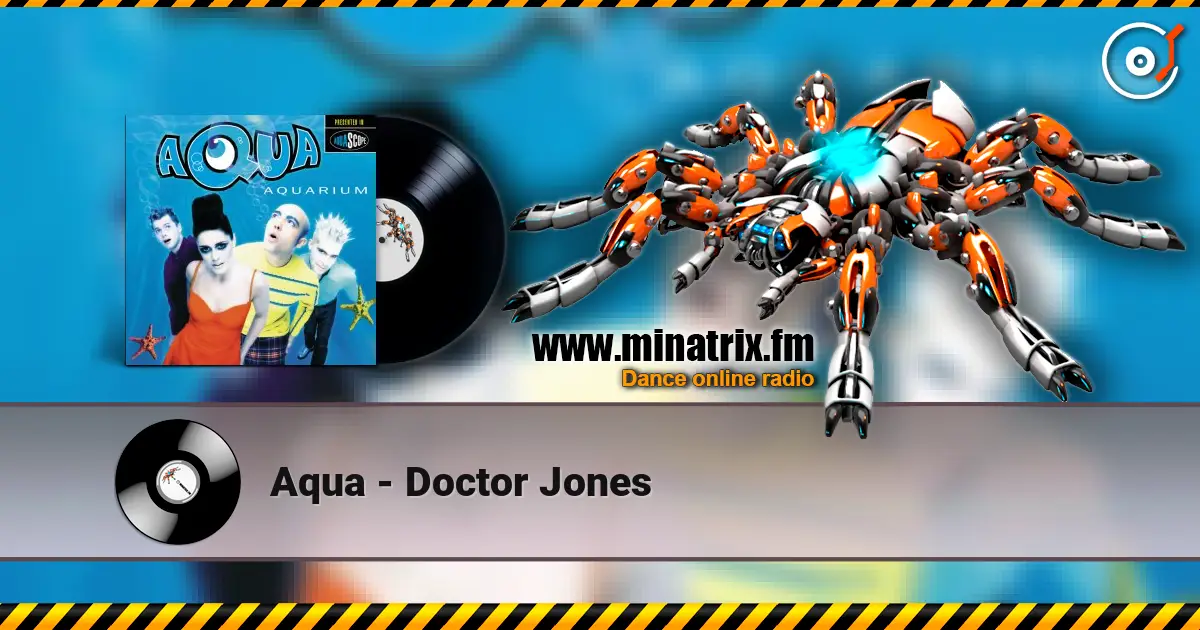 Aqua - Doctor Jones escuchar en línea en alta calidad | Minatrix.FM