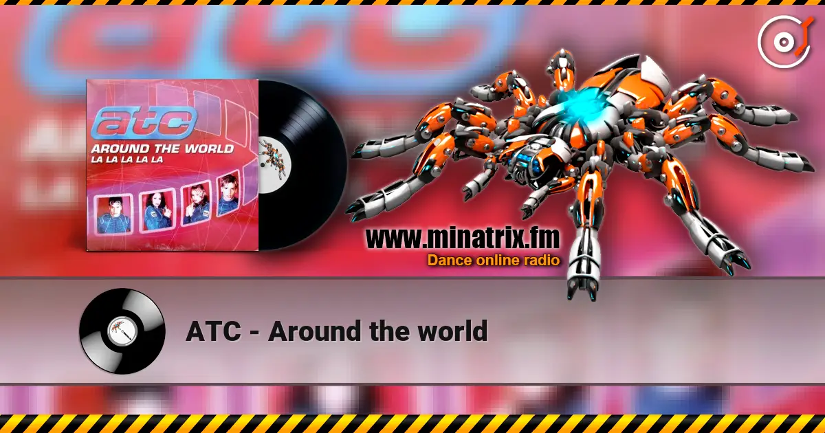 ATC - Around the world слушать онлайн в высоком качестве | Minatrix.FM