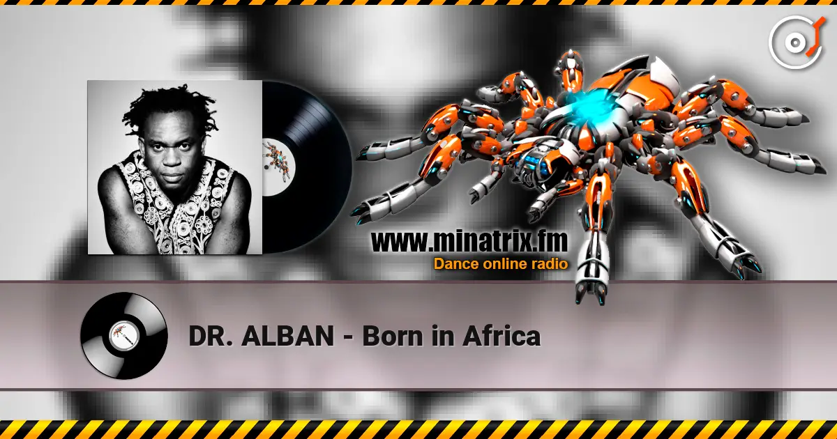 DR. ALBAN - Born in Africa listen online in high quality | Minatrix.FM