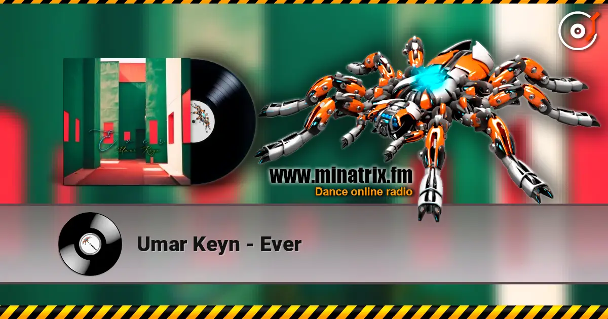 Umar Keyn - Ever 在线收听高音质 | Minatrix.FM