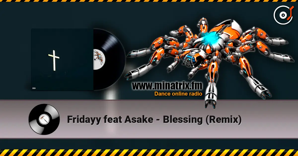 Fridayy feat Asake - Blessing (Remix) слушать онлайн в высоком качестве | Minatrix.FM