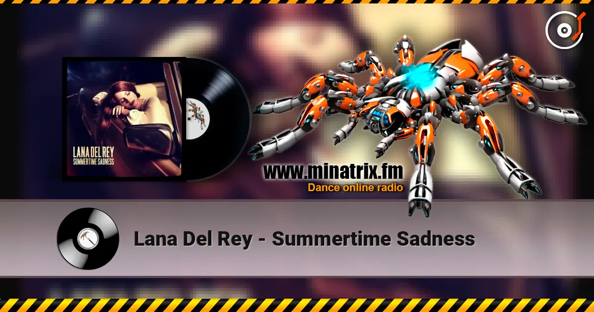 Lana Del Rey - Summertime Sadness online in hoher Qualität hören | Minatrix.FM