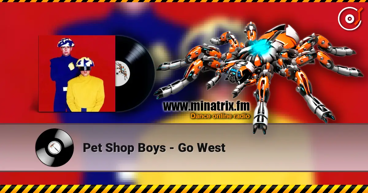Pet Shop Boys - Go West слушать онлайн в высоком качестве | Minatrix.FM