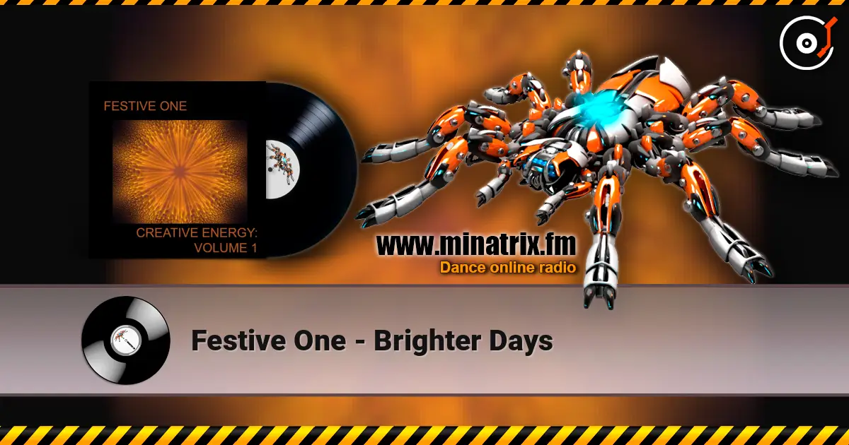 Festive One - Brighter Days 在线收听高音质 | Minatrix.FM