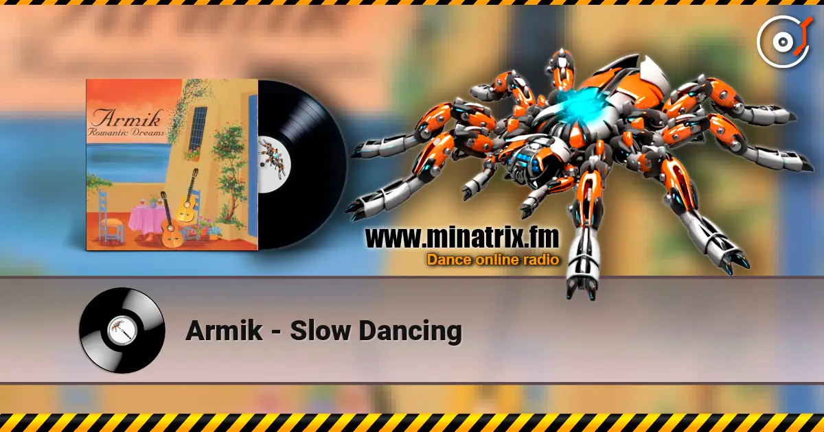 Armik - Slow Dancing 在线收听高音质 | Minatrix.FM