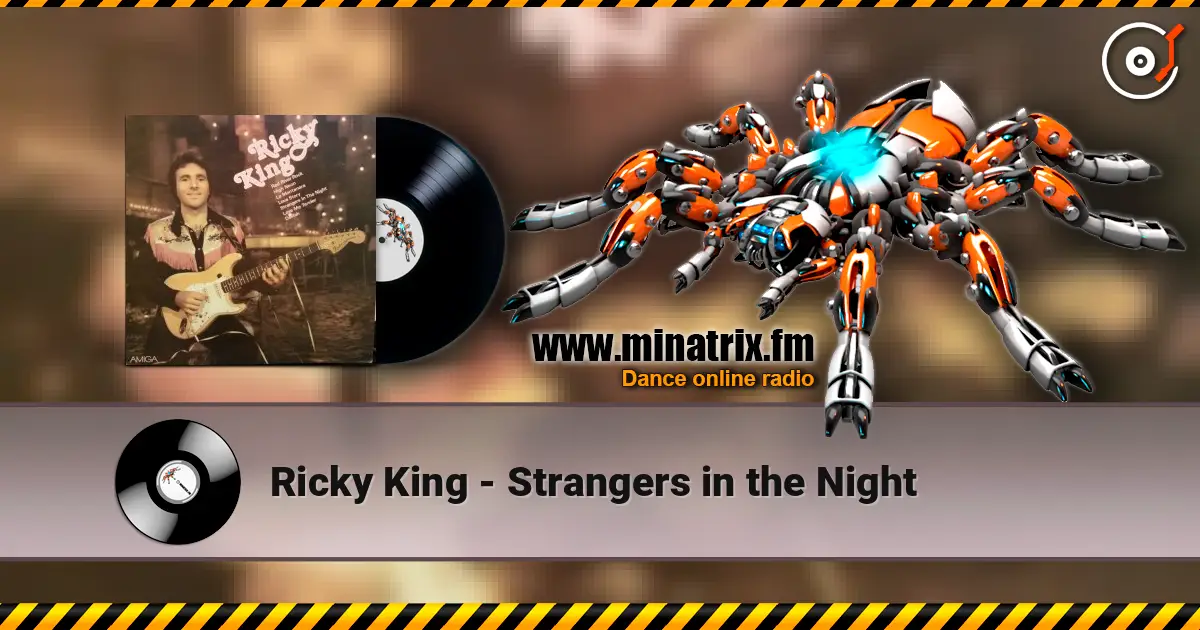 Ricky King - Strangers in the Night 在线收听高音质 | Minatrix.FM