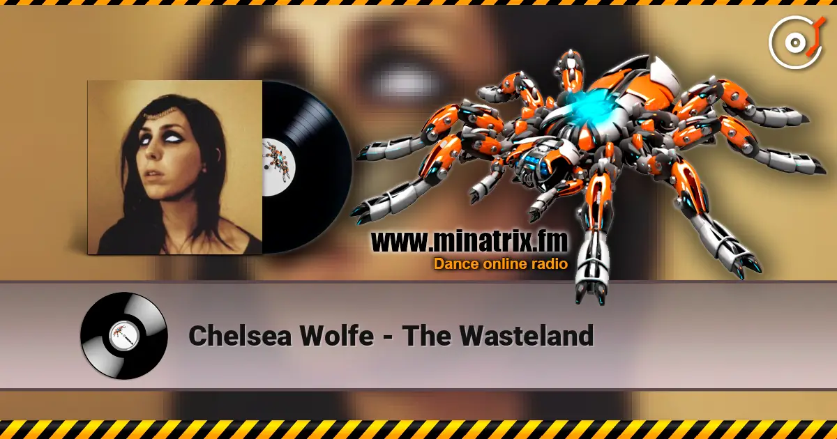 Chelsea Wolfe - The Wasteland слушать онлайн в высоком качестве | Minatrix.FM