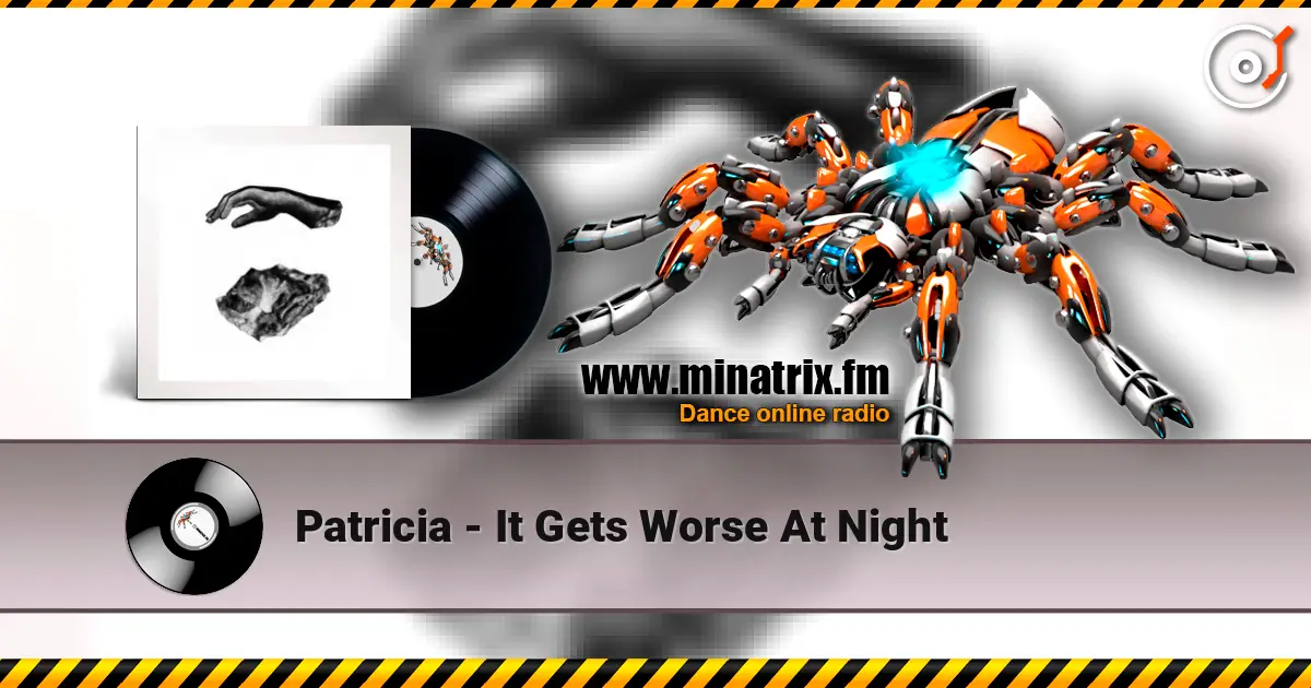 Patricia - It Gets Worse At Night слушать онлайн в высоком качестве | Minatrix.FM