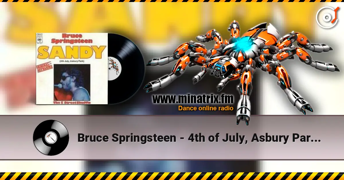 Bruce Springsteen - 4th of July, Asbury Park (Sandy) 在线收听高音质 | Minatrix.FM