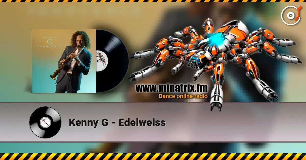 Kenny G - Edelweiss слушать онлайн в высоком качестве | Minatrix.FM