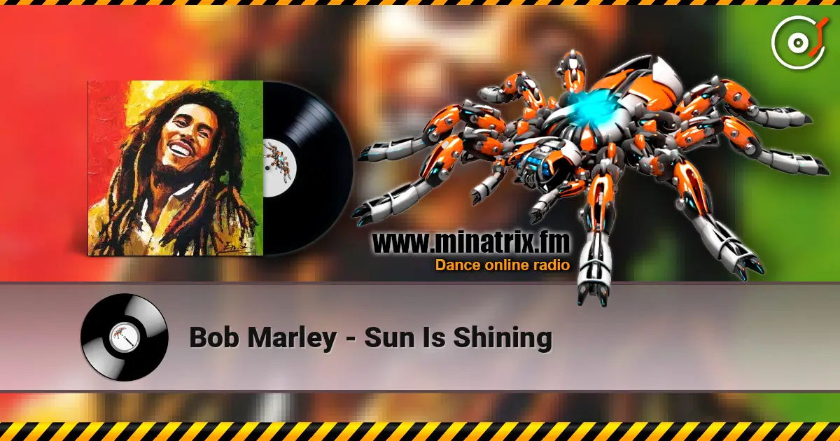 Bob Marley - Sun Is Shining online in hoher Qualität hören | Minatrix.FM