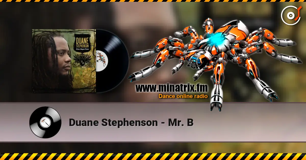 Duane Stephenson - Mr. B слушать онлайн в высоком качестве | Minatrix.FM