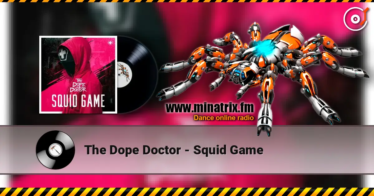 The Dope Doctor - Squid Game escuchar en línea en alta calidad | Minatrix.FM