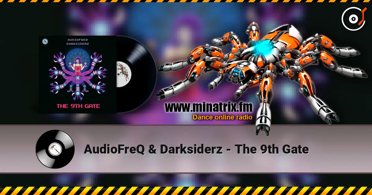 AudioFreQ & Darksiderz - The 9th Gate слушать онлайн в высоком качестве | Minatrix.FM