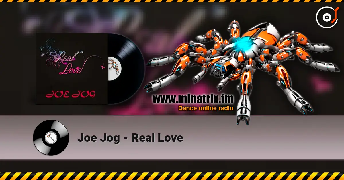 Joe Jog - Real Love слушать онлайн в высоком качестве | Minatrix.FM