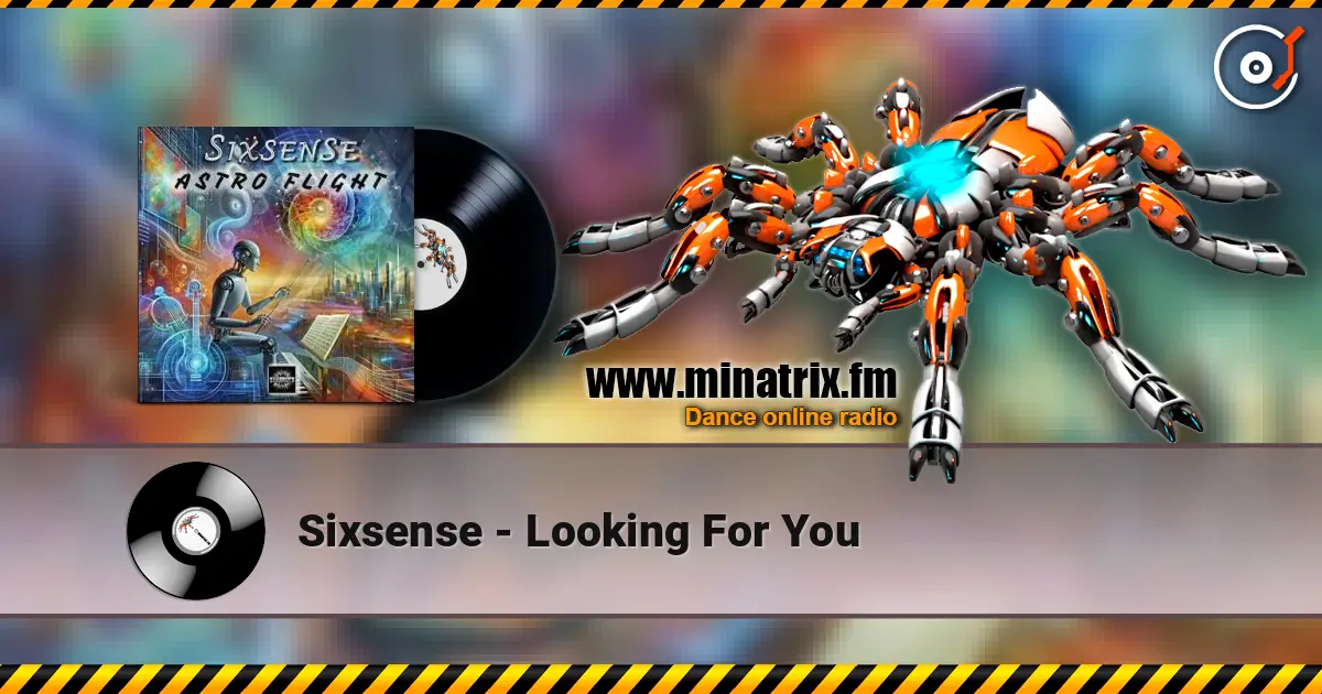 Sixsense - Looking For You слушать онлайн в высоком качестве | Minatrix.FM