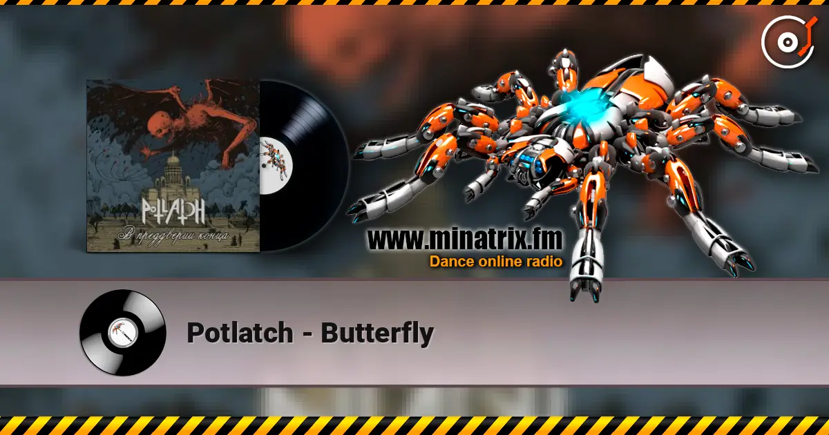 Potlatch - Butterfly слушать онлайн в высоком качестве | Minatrix.FM
