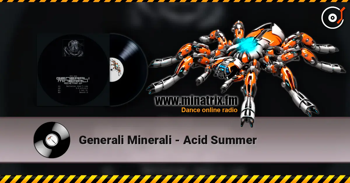 Generali Minerali - Acid Summer online in hoher Qualität hören | Minatrix.FM