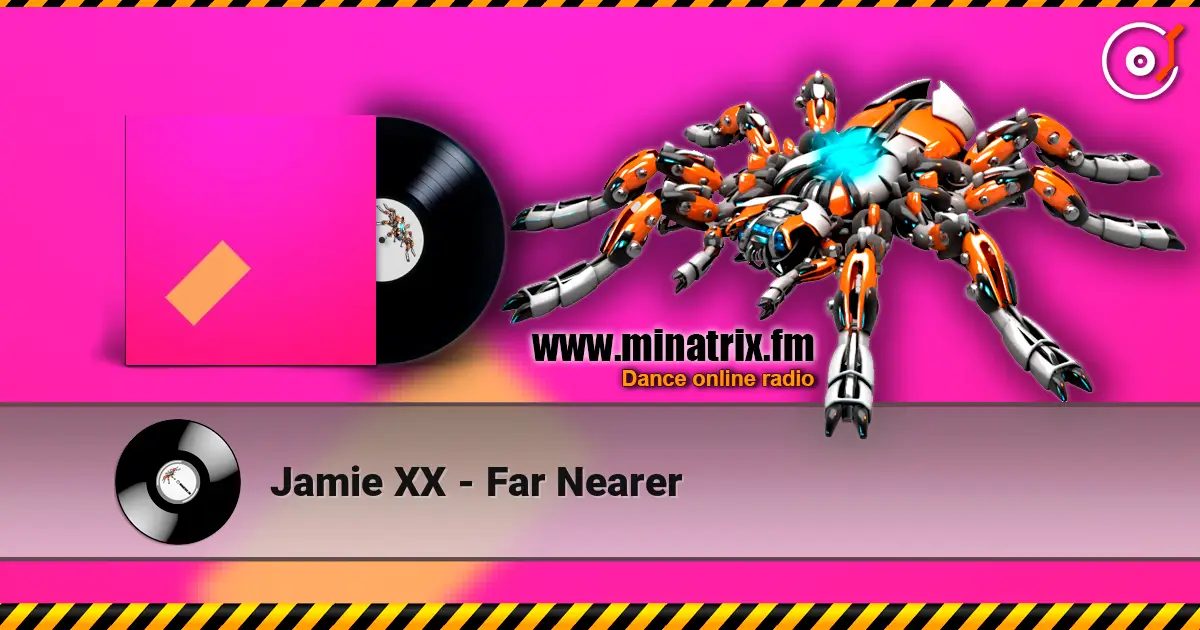 Jamie XX - Far Nearer online in hoher Qualität hören | Minatrix.FM