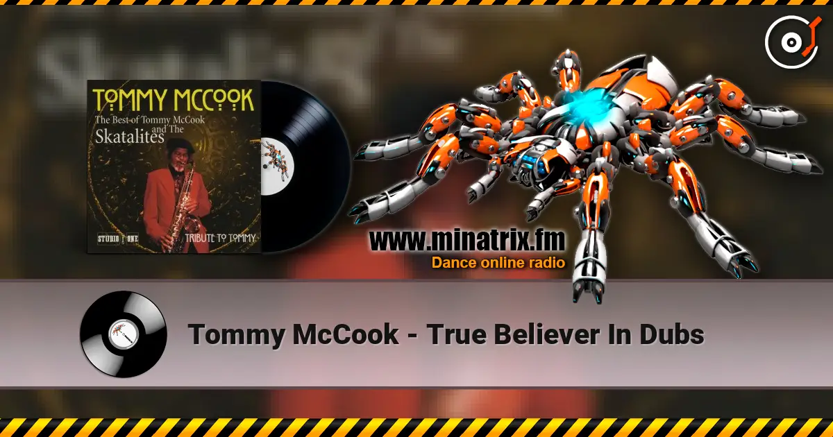 Tommy McCook - True Believer In Dubs слушать онлайн в высоком качестве | Minatrix.FM