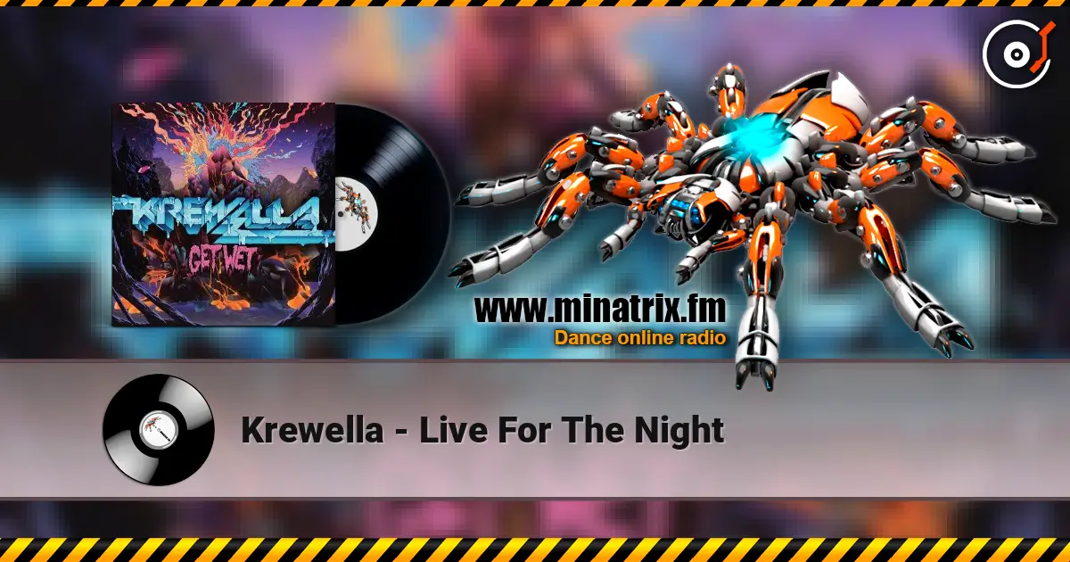 Krewella - Live For The Night 在线收听高音质 | Minatrix.FM
