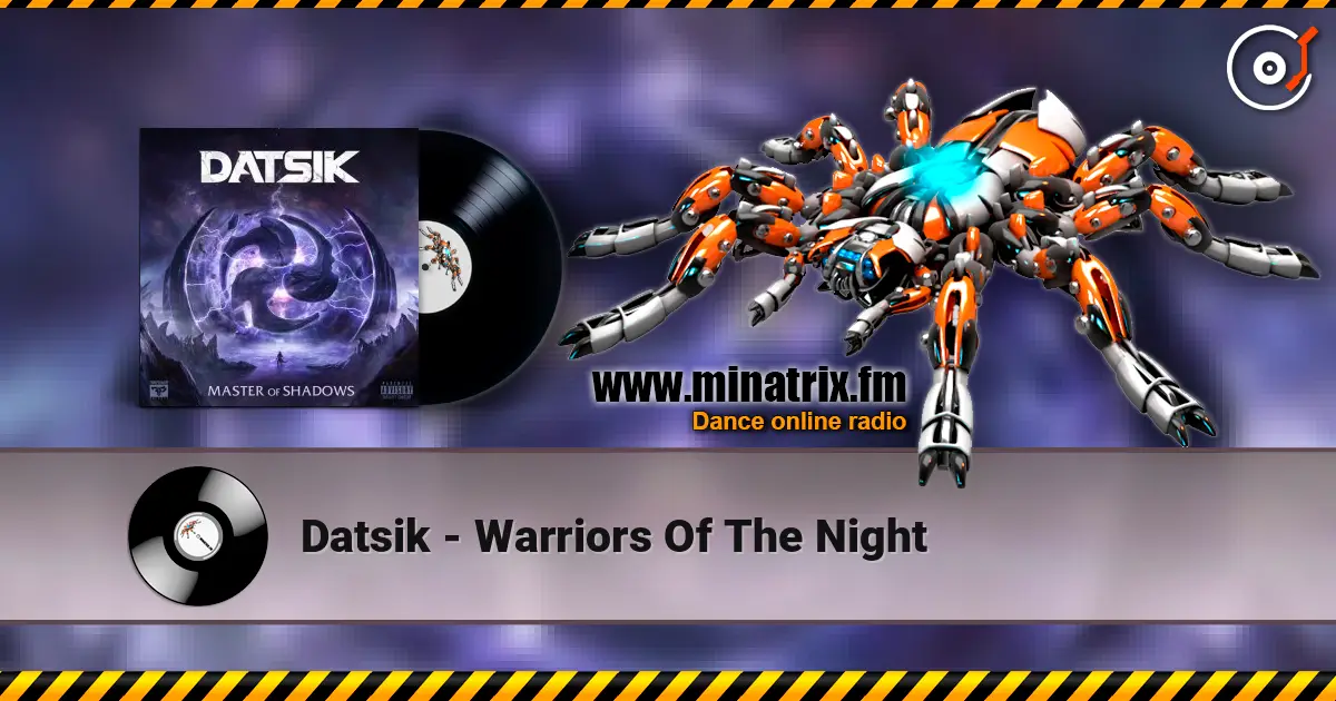 Datsik - Warriors Of The Night слушать онлайн в высоком качестве | Minatrix.FM