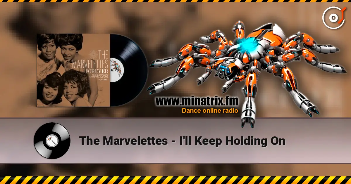 The Marvelettes - I'll Keep Holding On слушать онлайн в высоком качестве | Minatrix.FM
