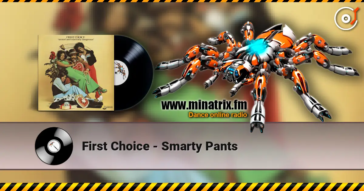 First Choice - Smarty Pants слушать онлайн в высоком качестве | Minatrix.FM
