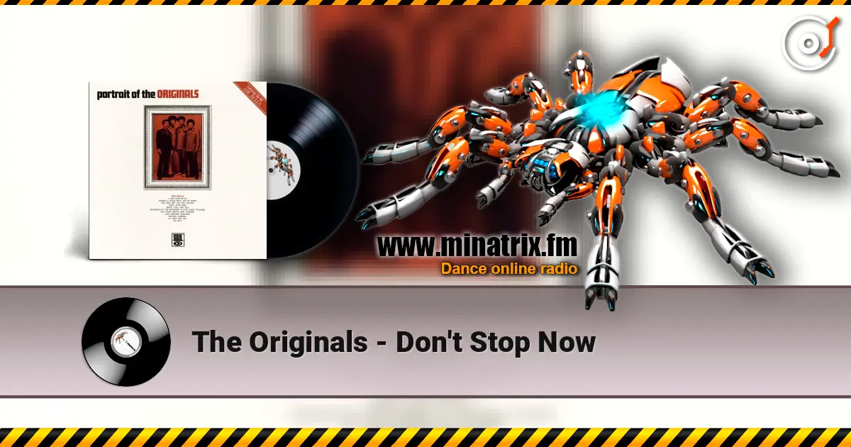 The Originals - Don't Stop Now слушать онлайн в высоком качестве | Minatrix.FM