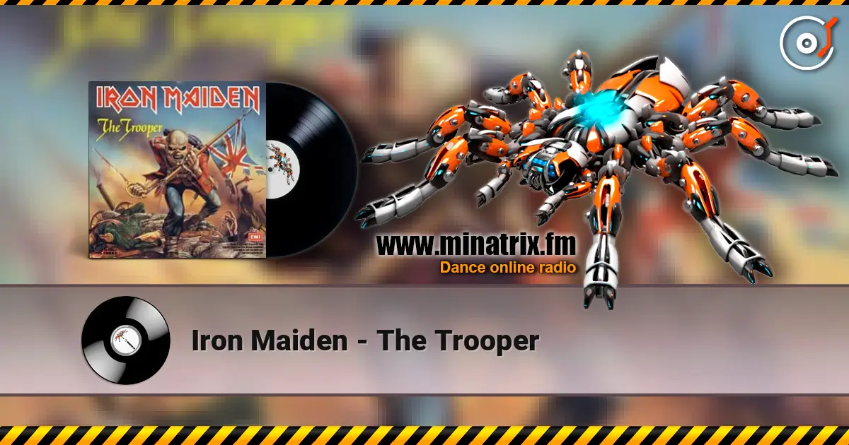 Iron Maiden - The Trooper слушать онлайн в высоком качестве | Minatrix.FM