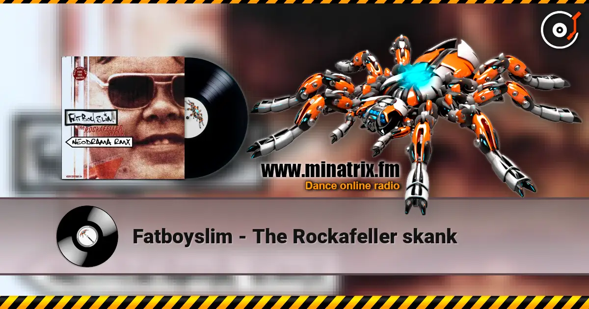 Fatboyslim - The Rockafeller skank слушать онлайн в высоком качестве | Minatrix.FM