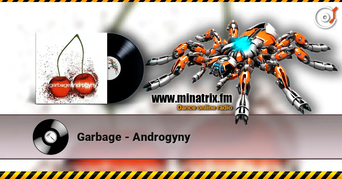 Garbage - Androgyny escuchar en línea en alta calidad | Minatrix.FM