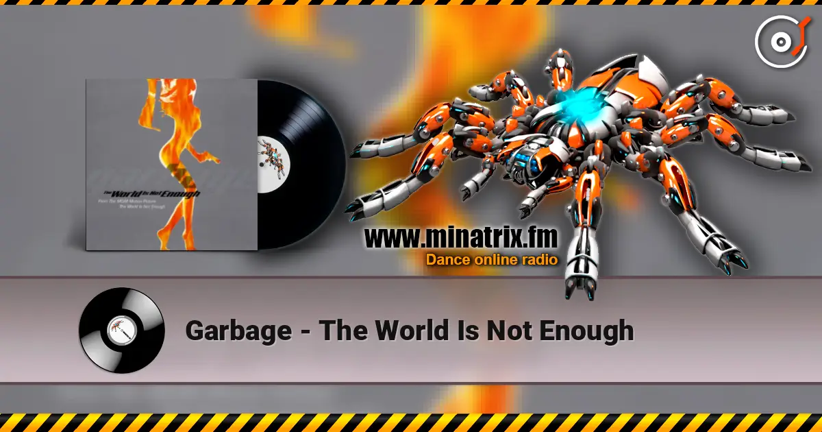 Garbage - The World Is Not Enough слушать онлайн в высоком качестве | Minatrix.FM