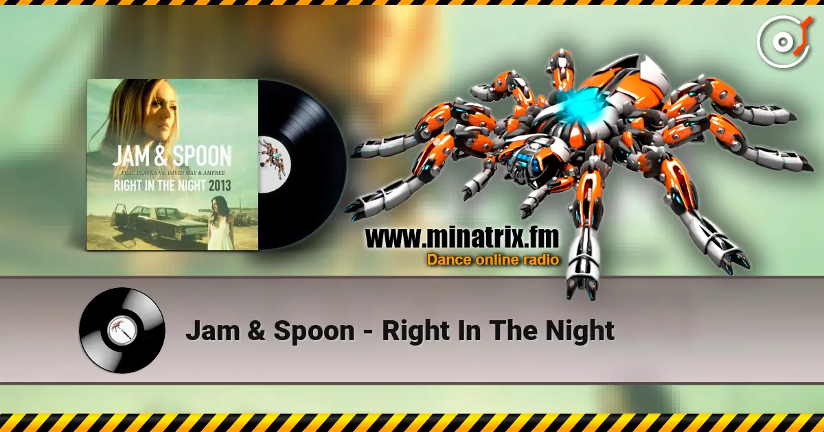 Jam & Spoon - Right  In The Night слушать онлайн в высоком качестве | Minatrix.FM
