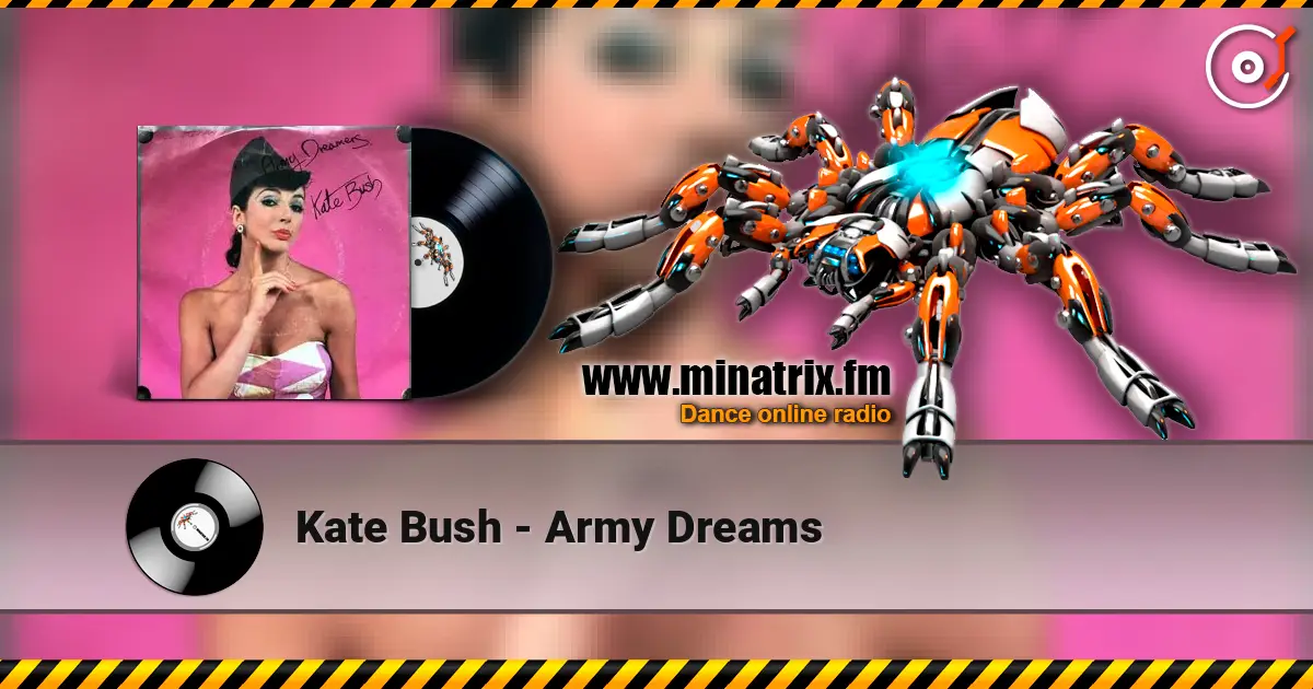 Kate Bush - Army Dreams escuchar en línea en alta calidad | Minatrix.FM