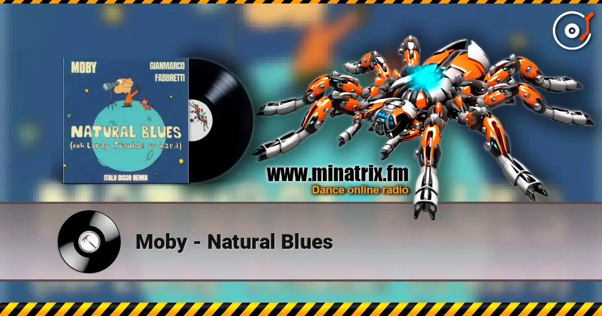Moby - Natural Blues 在线收听高音质 | Minatrix.FM