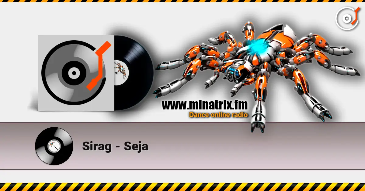 Sirag - Seja слушать онлайн в высоком качестве | Minatrix.FM