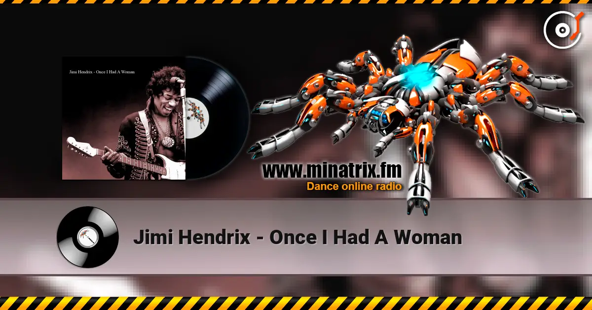 Jimi Hendrix - Once I Had A Woman слушать онлайн в высоком качестве | Minatrix.FM