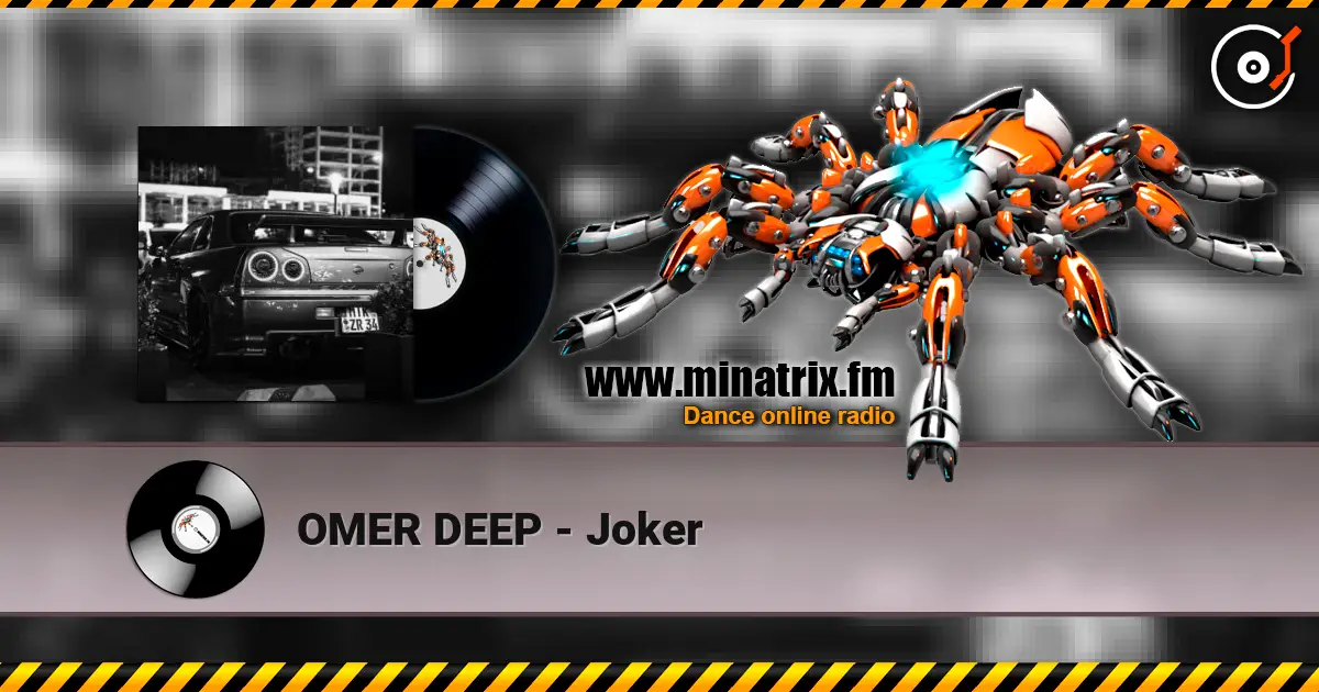 OMER DEEP - Joker escuchar en línea en alta calidad | Minatrix.FM