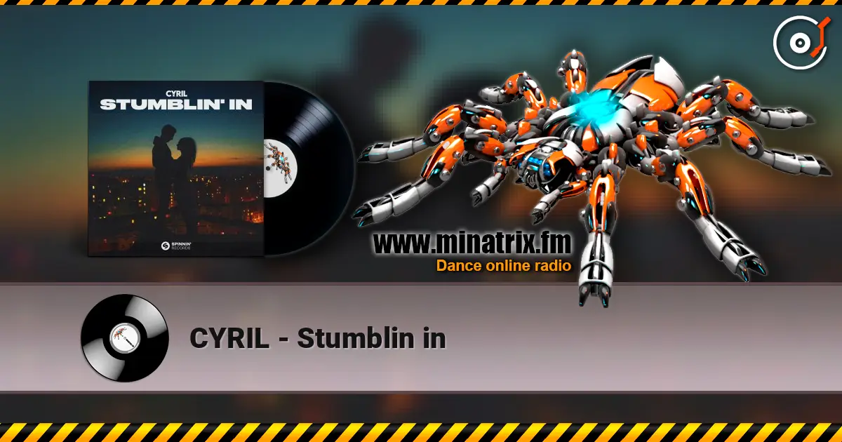 CYRIL - Stumblin in escuchar en línea en alta calidad | Minatrix.FM