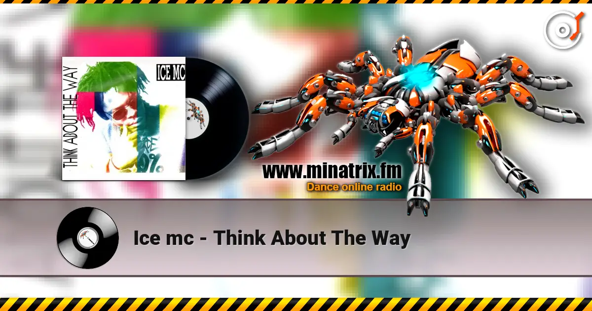 Ice mc - Think About The Way listen online in high quality | Minatrix.FM