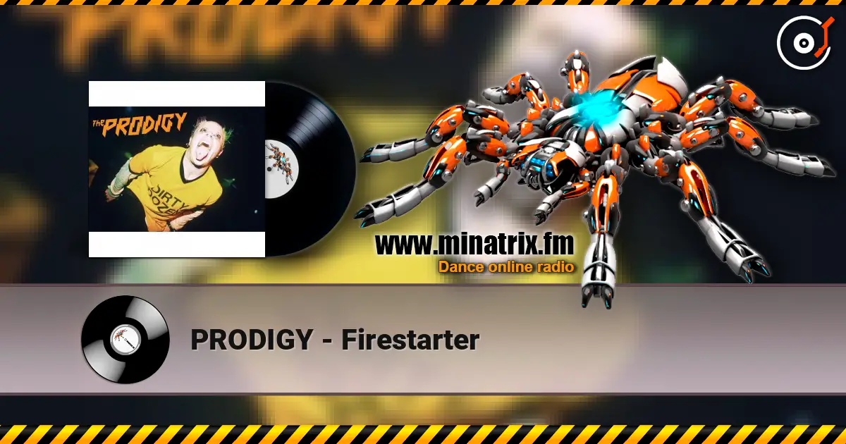 PRODIGY - Firestarter escuchar en línea en alta calidad | Minatrix.FM