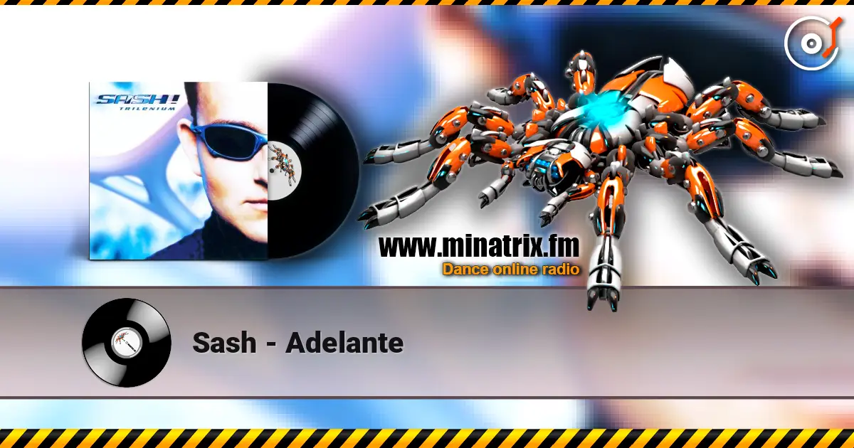 Sash - Adelante écouter en ligne en haute qualité | Minatrix.FM
