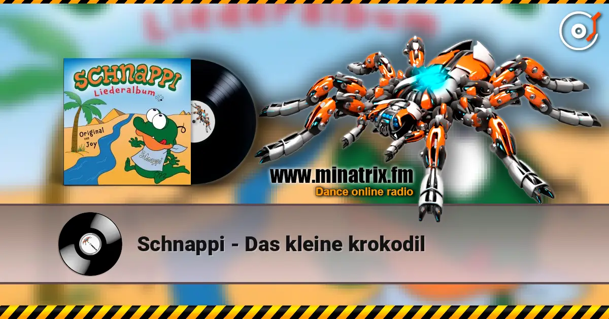 Schnappi - Das kleine krokodil слушать онлайн в высоком качестве | Minatrix.FM