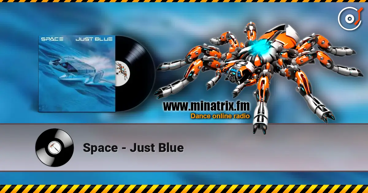 Space - Just Blue слушать онлайн в высоком качестве | Minatrix.FM