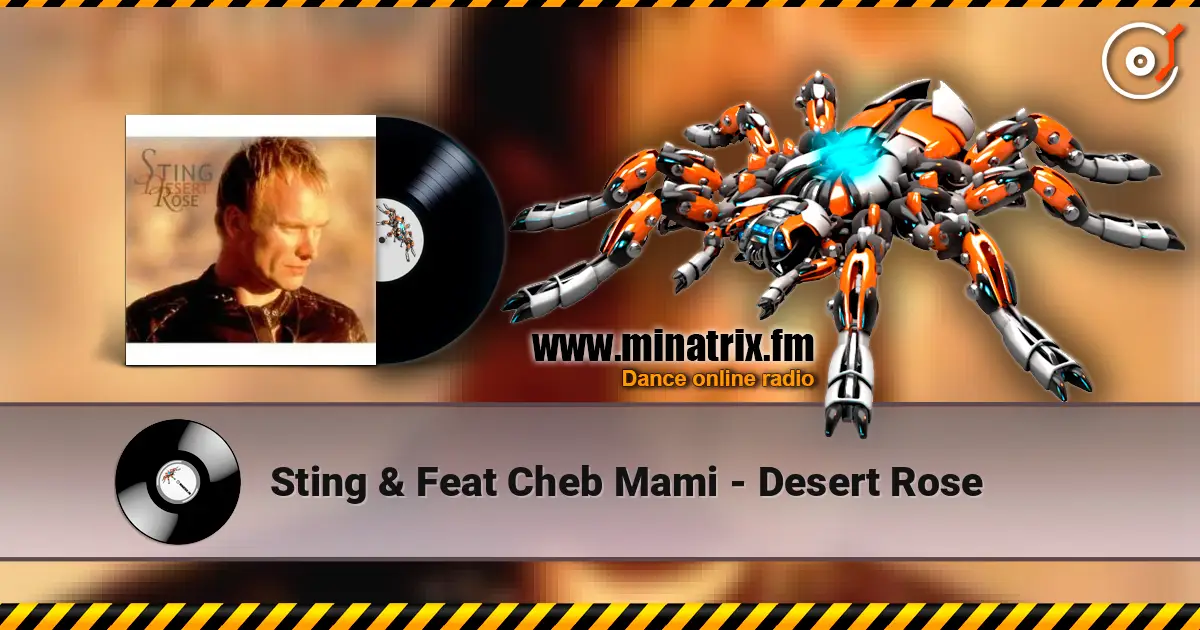 Sting & Feat Cheb Mami - Desert Rose слушать онлайн в высоком качестве | Minatrix.FM