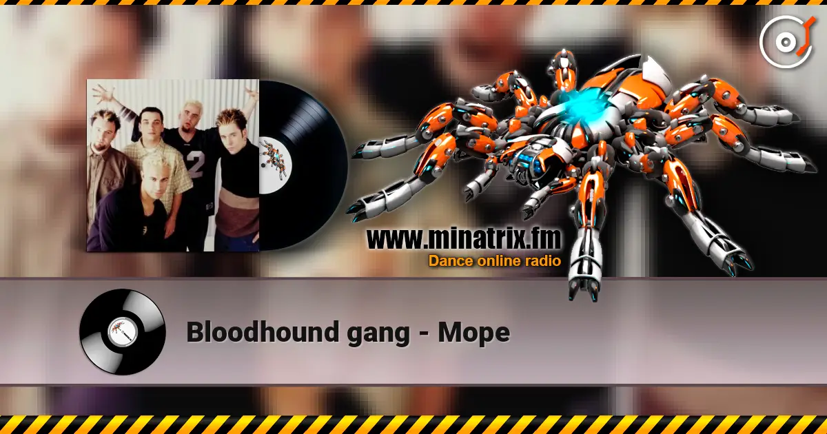 Bloodhound gang - Mope слушать онлайн в высоком качестве | Minatrix.FM