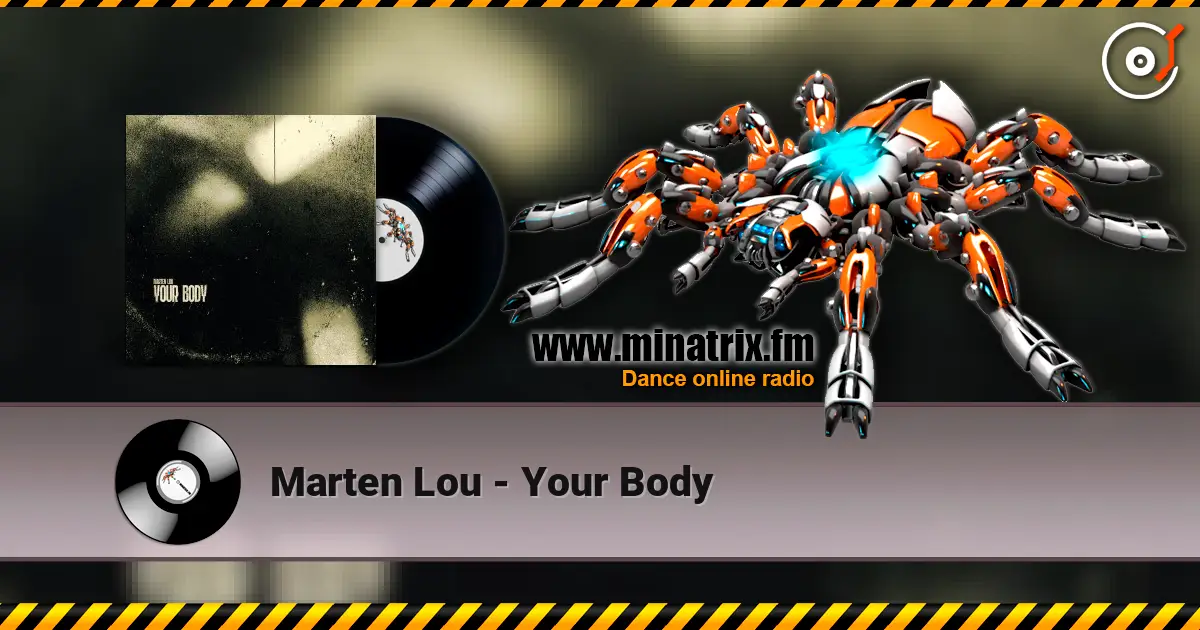 Marten Lou - Your Body слушать онлайн в высоком качестве | Minatrix.FM